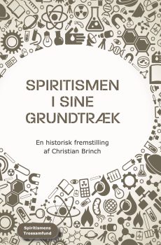 Spiritismen i sine grundtræk